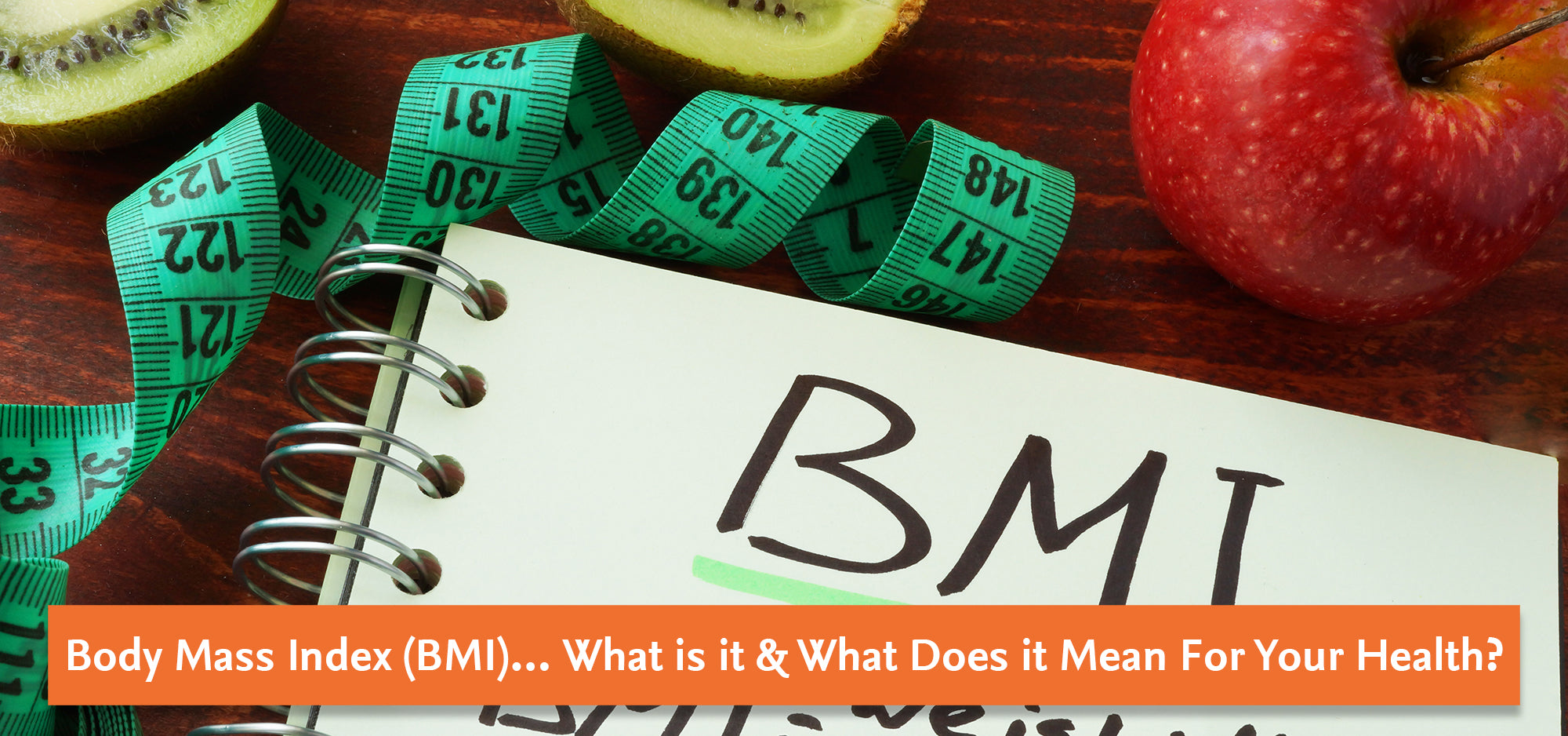 Body Mass Index (BMI) | What Does it Even Mean?