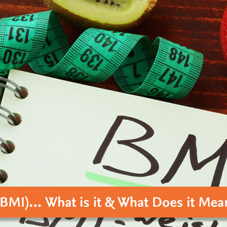 Body Mass Index (BMI) | What Does it Even Mean?