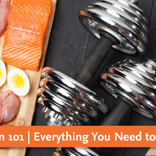 Protein 101 | Everything You Need to Know