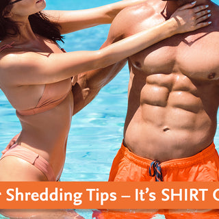 Summer Shredding | Tips for your Beach Body